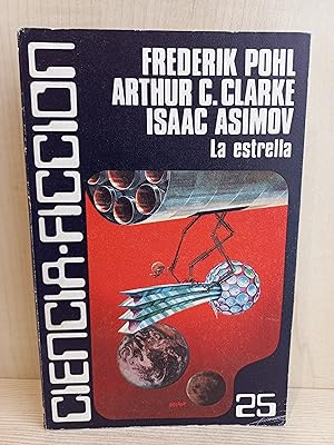 Seller image for La estrella. Luis de Caralt, ciencia ficcin 24, 1978. Frederik Pohl, Clarke, Asimov, Wolfe, Aldiss for sale by Bibliomania