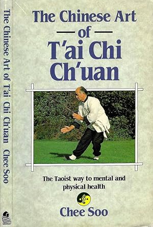 Immagine del venditore per The chinese art of T'ai Chi Ch'uan The taoist way to mental and physical health venduto da Biblioteca di Babele