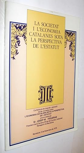 Imagen del vendedor de (P1) LA SOCIETAT I L ECONOMIA CATALANES SOTA LA PERSPECTIVA DE L ESTATUT a la venta por UNIO11 IMPORT S.L.