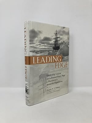 Image du vendeur pour Leading at the Edge : Leadership Lessons from the Extraordinary Saga of Shackleton's Antarctic Expedition mis en vente par Southampton Books