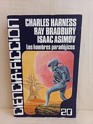 Seller image for Los hombres paradjicos. Luis de Caralt, ciencia ficcin 20, 1978. Bradbury, Asimov, Brown, Vogt, for sale by Bibliomania