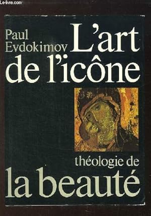 L'art de l'icône - Théologie de la beauté