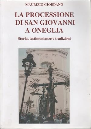 Seller image for La processione di San Giovanni a Oneglia for sale by libreria biblos