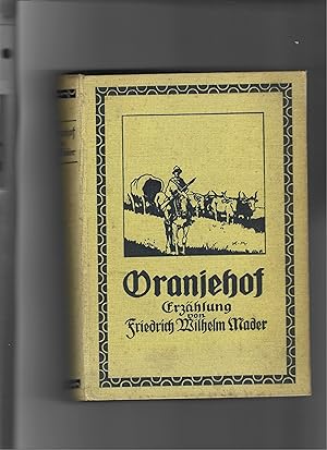 Imagen del vendedor de Oranjehof. Erzhlung. a la venta por Sigrid Rhle