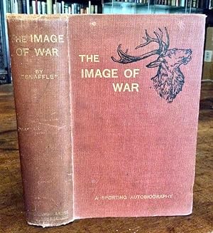 THE IMAGE OF WAR A SPORTING AUTOBIOGRAPHY