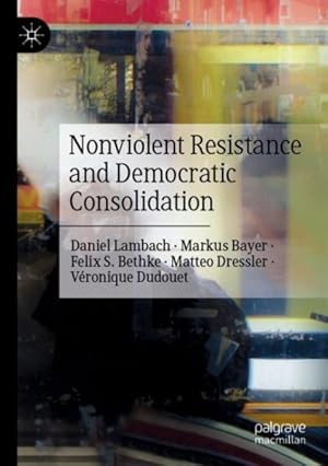 Seller image for Nonviolent Resistance and Democratic Consolidation for sale by GreatBookPrices