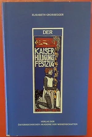 Bild des Verkufers fr Der Kaiser-Huldigungs-Festzug Wien 1908 - Sitzungsberichte, 585. Band. zum Verkauf von biblion2