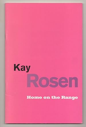 Immagine del venditore per Kay Rosen: Home on the Range venduto da Jeff Hirsch Books, ABAA