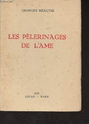 Bild des Verkufers fr Les plerinages de l'me zum Verkauf von Le-Livre