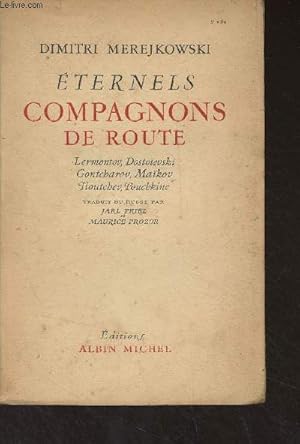 Seller image for Eternels compangons de route (Lermontov, Dostoevski, Gontcharov, Makov, Tioutchev, Pouchkine) for sale by Le-Livre