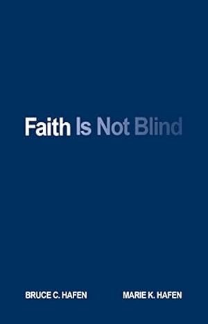 Bild des Verkufers fr Faith Is Not Blind zum Verkauf von -OnTimeBooks-