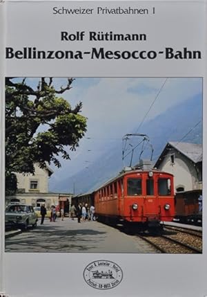 Bellinzona-Mesocco-Bahn