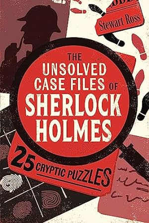 Bild des Verkufers fr The Unsolved Case Files of Sherlock Holmes: 25 Cryptic Puzzles zum Verkauf von WeBuyBooks
