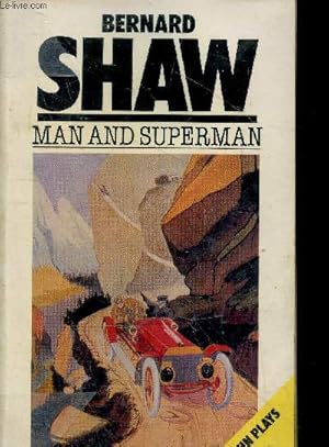 Seller image for Man and superman - Pneguin plays - definitive texte under the editorial supervision of Dan H. Laurence for sale by Le-Livre