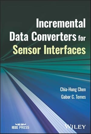 Seller image for Incremental Data Converters for Sensor Interfaces for sale by GreatBookPrices