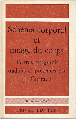 Bild des Verkufers fr Schma corporel et image du corps - Textes originels traduits et prsents par J. Corraze zum Verkauf von L'Odeur du Book