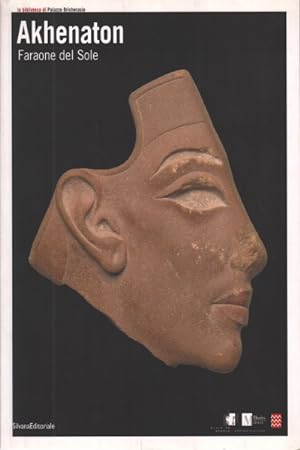 Bild des Verkufers fr Akhenaton Faraone del Sole zum Verkauf von Di Mano in Mano Soc. Coop