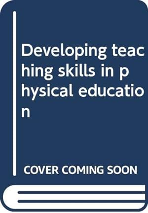 Seller image for Developing teaching skills in physical education for sale by -OnTimeBooks-