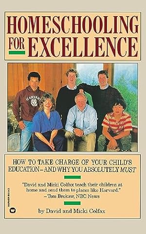 Seller image for Homeschooling for Excellence for sale by Reliant Bookstore
