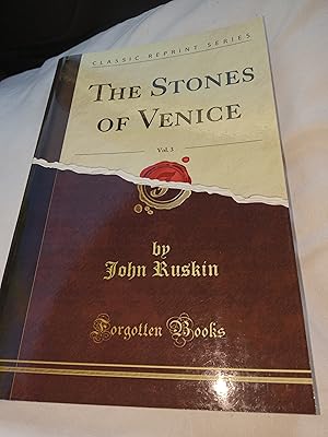 Immagine del venditore per The Stones of Venice, Vol. 3: The Fall (Classic Reprint) venduto da Griddlestone Books