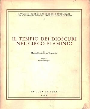 Bild des Verkufers fr Il tempo dei dioscuri nel circo flaminio zum Verkauf von Di Mano in Mano Soc. Coop