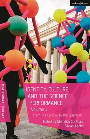 Seller image for Identity, Culture, and the Science Performance : From the Curious to the Quantum for sale by GreatBookPrices