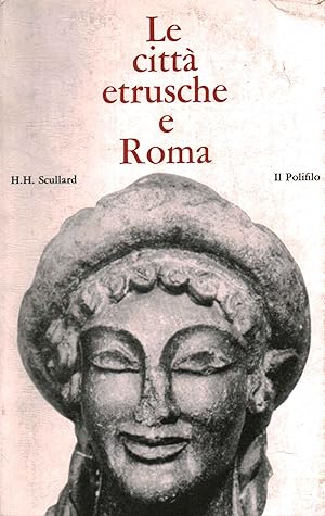 Seller image for Le citt etrusche e Roma for sale by Di Mano in Mano Soc. Coop