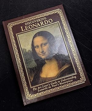 Image du vendeur pour Discovering Leonardo: The Art Lover's Guide to Understanding Leonardo da Vinci's Masterpieces mis en vente par A Few Books More. . .