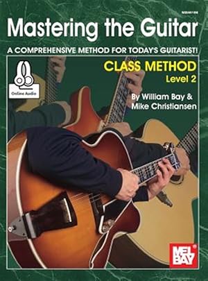 Immagine del venditore per Mastering the Guitar Class Method Level 2 venduto da GreatBookPrices
