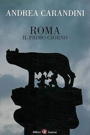 Seller image for Roma. Il primo giorno for sale by Di Mano in Mano Soc. Coop