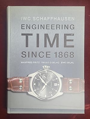 Image du vendeur pour IWC Schaffhausen: Engineering time since 1868. [ENGLISH EDITION]. mis en vente par BOSPHORUS BOOKS