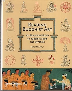 Image du vendeur pour Reading Buddhist Art: An Illustrated Guide to Buddhist Signs and Symbols mis en vente par Cher Bibler