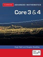 Imagen del vendedor de Core 3 and 4 for OCR (Cambridge Advanced Level Mathematics for OCR) a la venta por WeBuyBooks