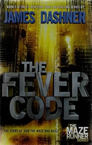 Imagen del vendedor de The Fever Code - Maze Runner series a la venta por Frogtown Books, Inc. ABAA