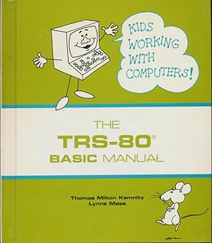 Seller image for The TRS-80 BASIC manual (Kids working with computers) for sale by CorgiPack