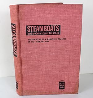 Seller image for Steamboats and Modern Steam Launches Reproduction of a Magazine Published in 1961, 1962 and 1963 for sale by Peak Dragon Bookshop 39 Dale Rd Matlock