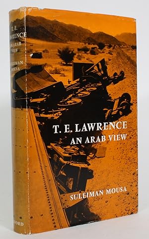 T.E. Lawrence: An Arab View