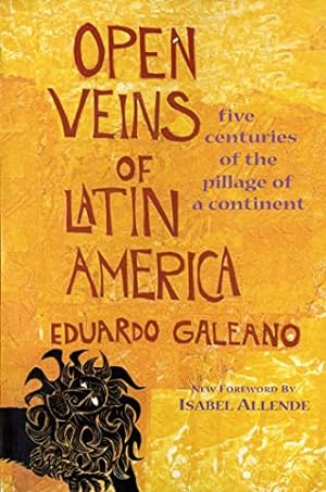 Seller image for Open Veins of Latin America: Five Centuries of the Pillage of a Continent for sale by -OnTimeBooks-