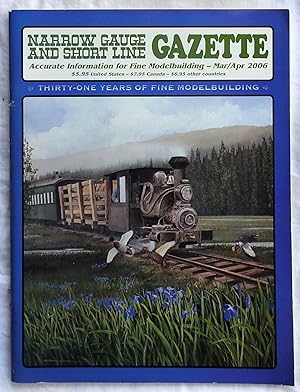 Immagine del venditore per Narrow Gauge and Short Line Gazette March/April 2006 Volume 32 Number 1 venduto da Argyl Houser, Bookseller