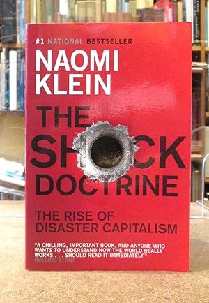 The Shock Doctrine: The Rise of Disaster Capitalism