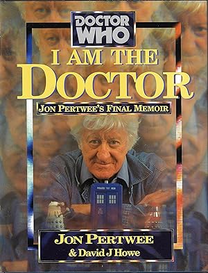 I Am The Doctor: Jon Pertwee's Final Memoir (Doctor Who)