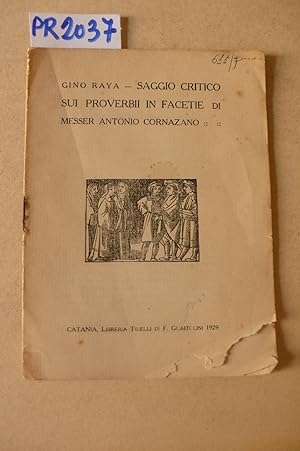 Image du vendeur pour Saggio critico sui proverbii in facetie di messer Antonio Cornazano mis en vente par Studio Bibliografico Restivo Navarra