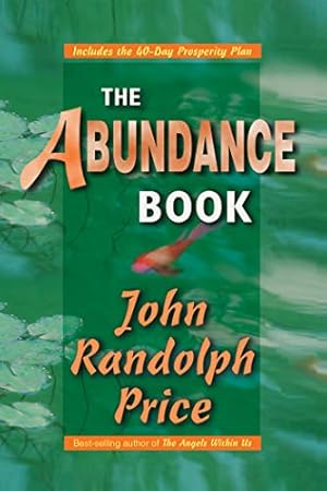 Image du vendeur pour The Abundance Book mis en vente par Reliant Bookstore