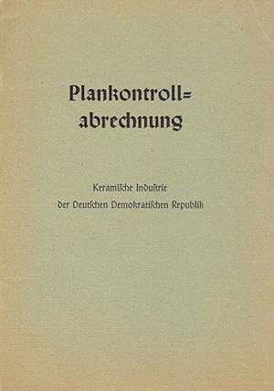 Plankontrollabrechnung Der keramischen Industrie der Deutschen Demokratischen Republik gewidmet
