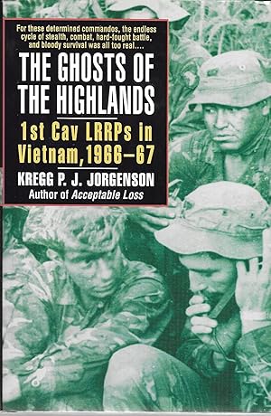 Image du vendeur pour The Ghosts of the Highlands: 1st Cav LRRPs in Vietnam, 1966-67 mis en vente par GLENN DAVID BOOKS