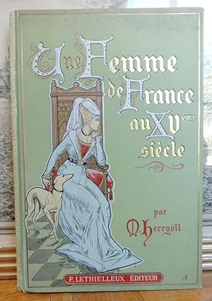 Imagen del vendedor de Une Femme de France au XVe sicle a la venta por Hic Sunt Dracones