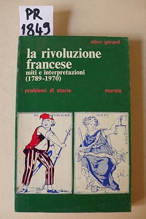 La rivoluzione francese miti e interpretazioni (1789-1970)