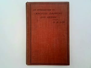 Image du vendeur pour An Introduction to Machine Drawing and Design mis en vente par Goldstone Rare Books