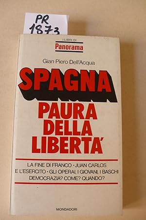 Spagna, paura della libertà