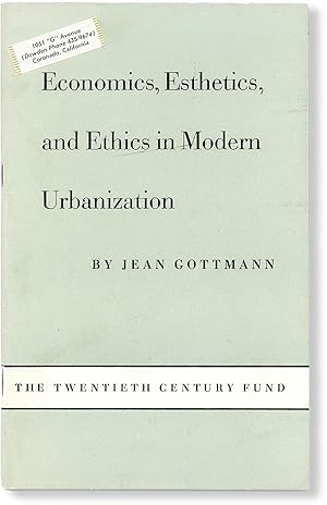 Economics, Esthetics, and Ethics in Modern Urbanization